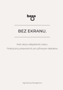 BEZ EKRANU. Instrukcja odzyskania czasu.